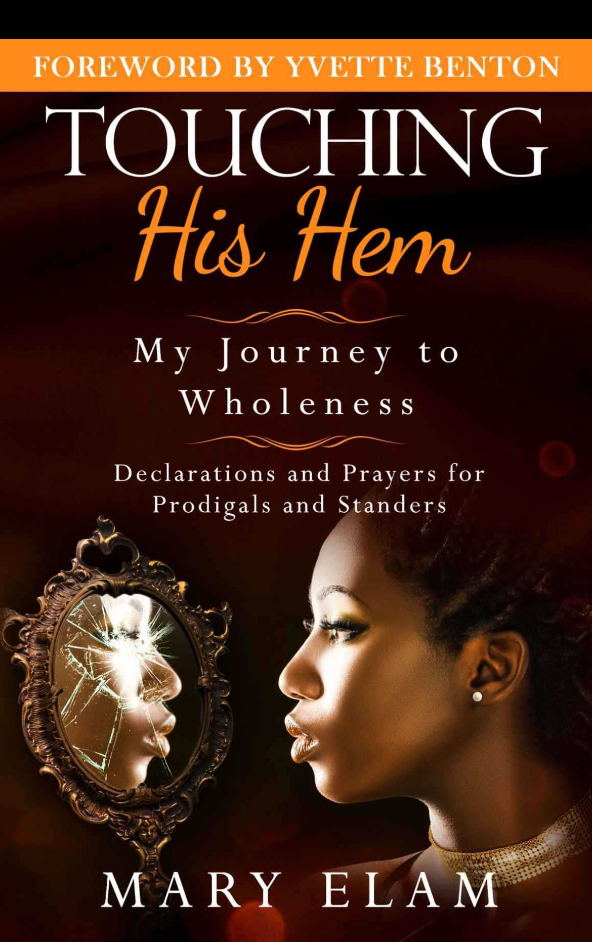 Touching His Hem: My Journey to Wholeness